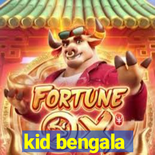 kid bengala